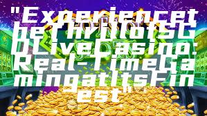 "Experience the Thrill of SGD Live Casino: Real-Time Gaming at Its Finest"