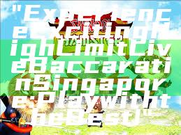 "Experience Exciting High Limit Live Baccarat in Singapore: Play with the Best!"